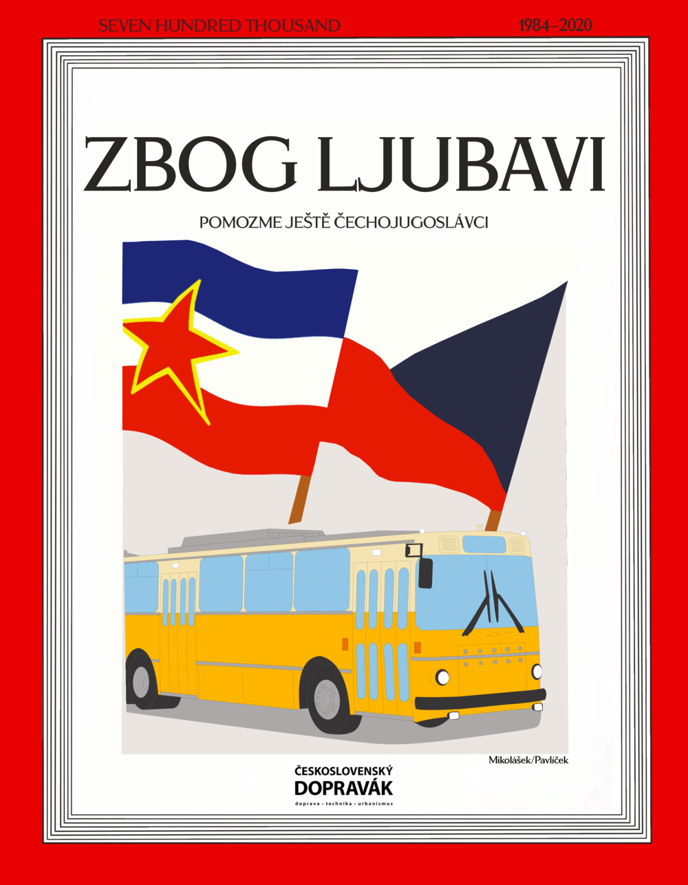 Kdo chce, může pomáhat i dále. Peníze vybrané nad náklady přepravy a projektu věnujeme na česko-jugoslávský trolejbus Škoda-Sanos.