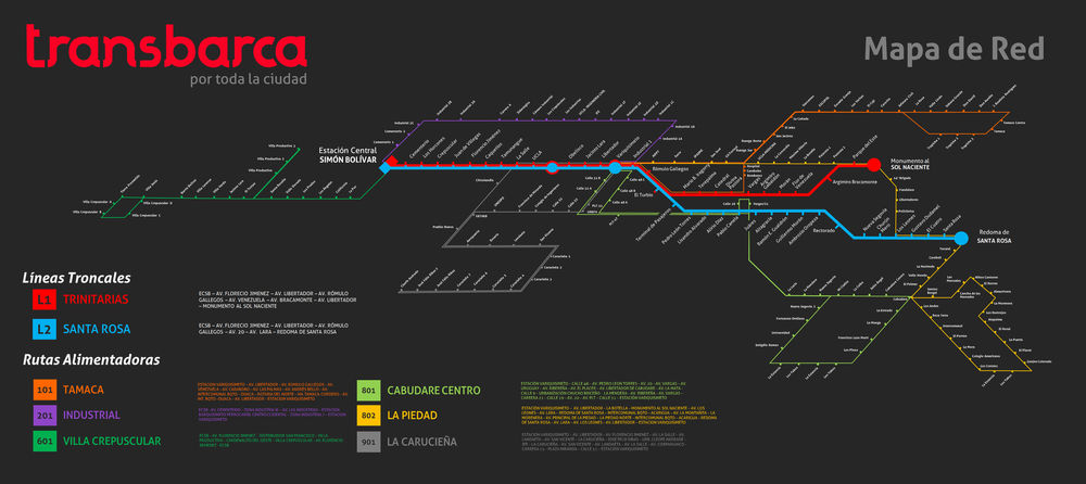 Systém Transbarca byl uveden do komerčního provozu dne 14. září 2013. Dvě kmenové linky byly doplněny o síť linek konvenčních, zvaných napájecích. (zdroj: Transbarca)