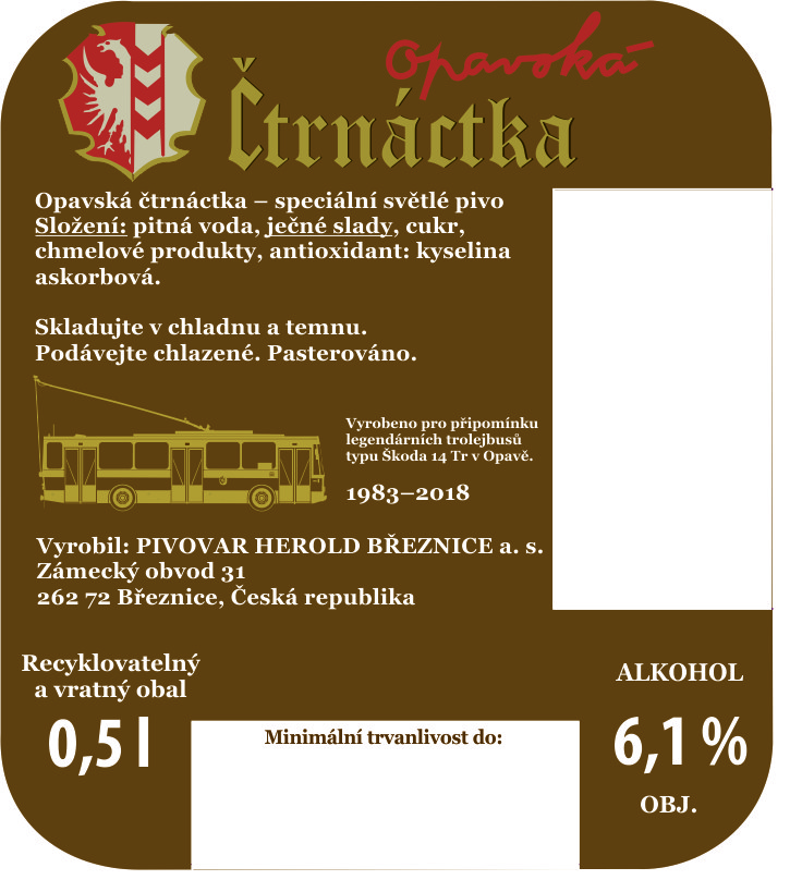 “Vyrobeno pro připomínku legendárních trolejbusů typu Škoda 14 Tr v Opavě.” Trolejbusy připomíná i zadní etiketa.
